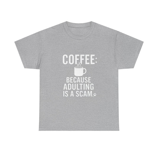 Coffee: Because Adulting Is a Scam