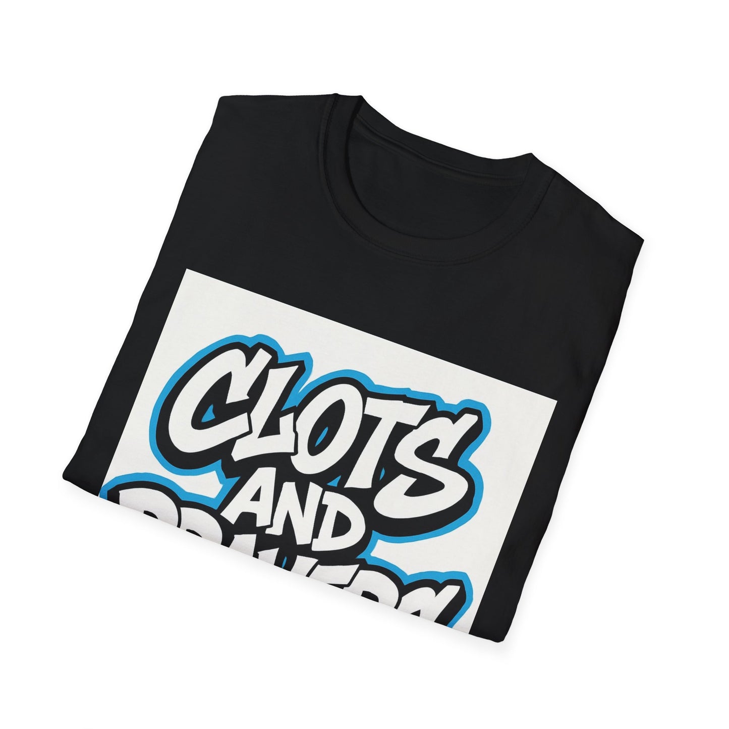 Unisex Graphic T-Shirt - Clots and Prayers, Casual Wear, Gift for Friends, Streetwear, Everyday Style, Motivational Tee